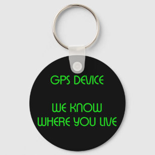 Chaveiro GPS Device Funny Quote Keychain