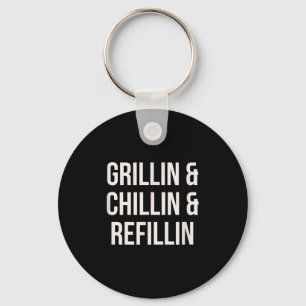 Chaveiro Grillin Chillin E Refillin Pai Cook Funny