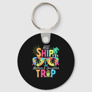 Chaveiro Groovy Aw Ship É Uma Viagem Mãe Filha Vacatio