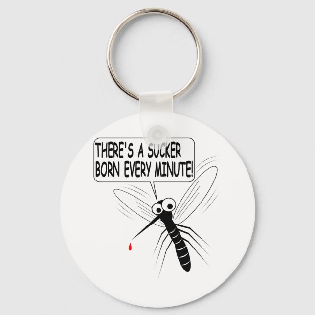 Chaveiro Há um Nascer Sucker a cada minuto (Frente)