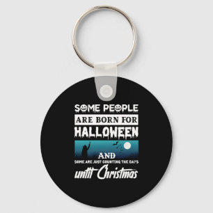 Chaveiro Halloween Algumas Pessoas São Nasceres Para O Dia