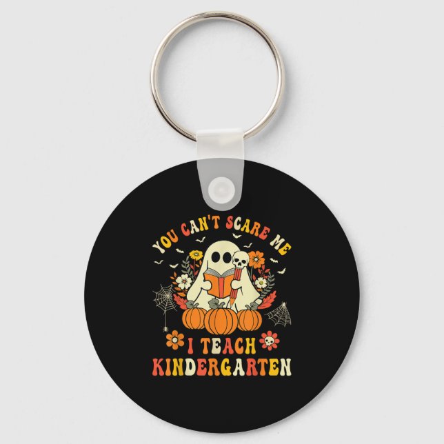 Chaveiro Halloween You Can't E Me I Teach Kindergarten Teac (Frente)