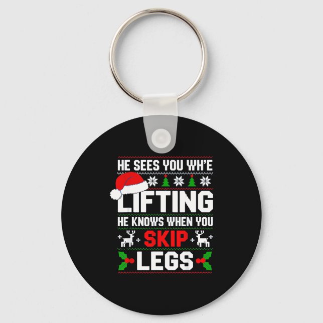 Chaveiro He Sees You Lifting Skip Legs Gym Enthusiasts Funn (Frente)