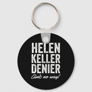 Chaveiro Helen Keller Negacionista De jeito nenhum é engraç