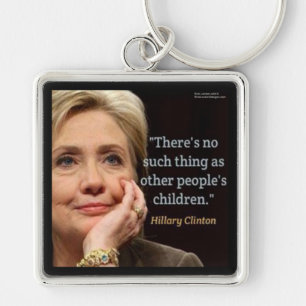 Chaveiro Hillary Clinton & Todos os Filhos Citação