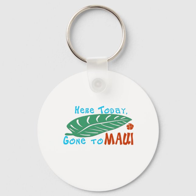Chaveiro Hoje foi para Maui Tshirt (Frente)