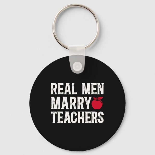 Chaveiro Homens de Verdade Casam com Professoras Marido de  (Frente)