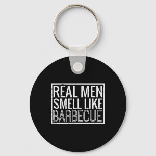 Chaveiro Homens de Verdade Cheiram como Churrasco Engraçado