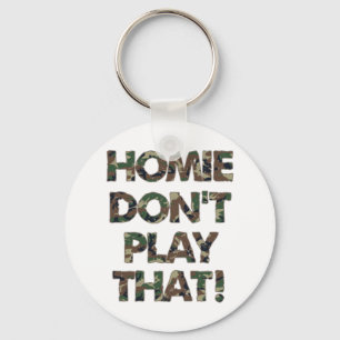 Chaveiro Homie não joga que camuflagem do verde