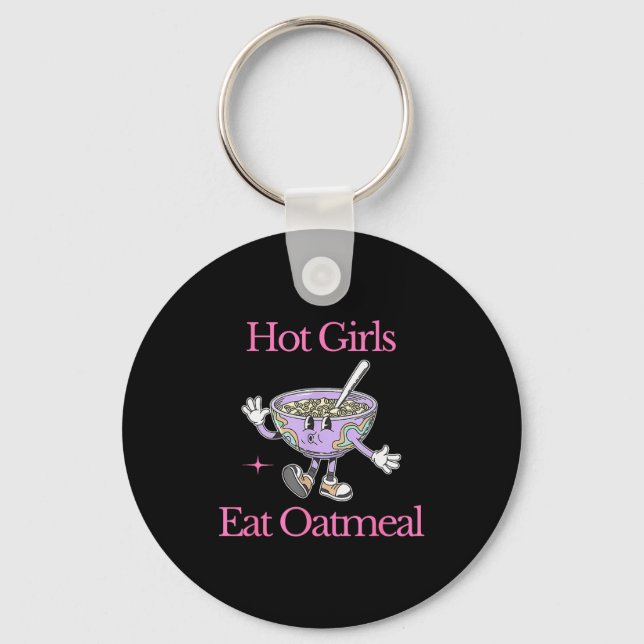 Chaveiro Hot Girls Eat Oatmeal Funny Design  (Frente)