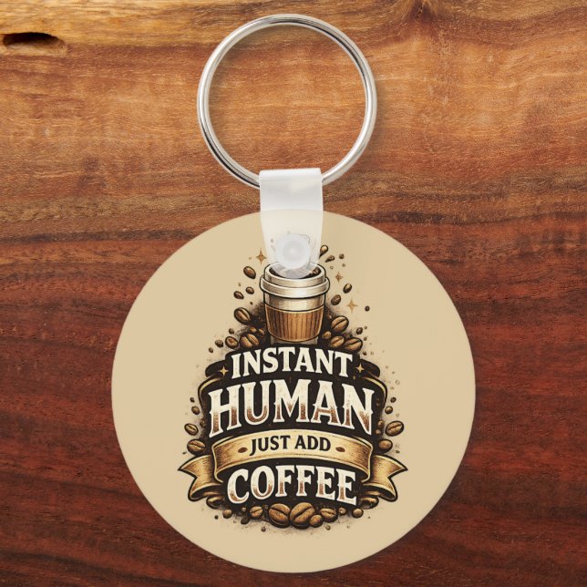 Chaveiro Humano Instantâneo Basta Adicionar Café – Amante d (Frente)