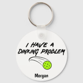 Chaveiro Humor Engraçado de Pickleball | Eu Tenho um Proble