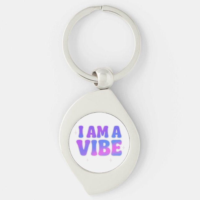 Chaveiro I Am A Vibe — Energy Frequency Manifestation Desig (Frente)