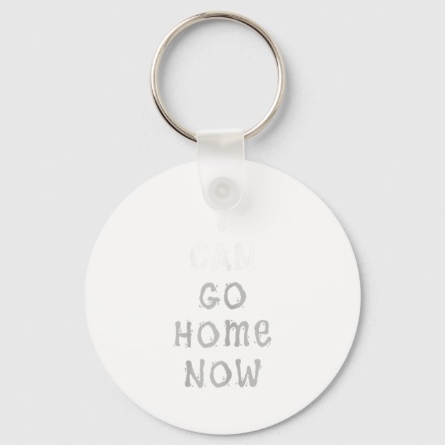 Chaveiro I Can Go Home Now Gym Women's Workout Motivational (Frente)