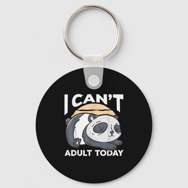 Chaveiro I Can’t Adult Today  (Frente)
