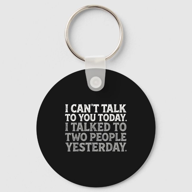 Chaveiro I Can't Talk To You Today Funny Introvert Sarcasti (Frente)