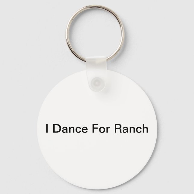 Chaveiro I Dance for Ranch (Frente)