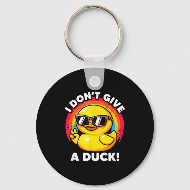 Chaveiro I Don't Give A Duck Lover Funny Duck Owner Rude I  (Frente)