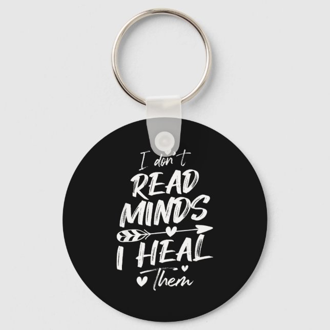 Chaveiro I Don't Read Minds I Heal Them - Psychology Psycho (Frente)