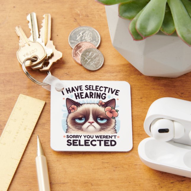 Chaveiro I Have Selective Hearing Funny Cat Lover Gift  (Mesa)