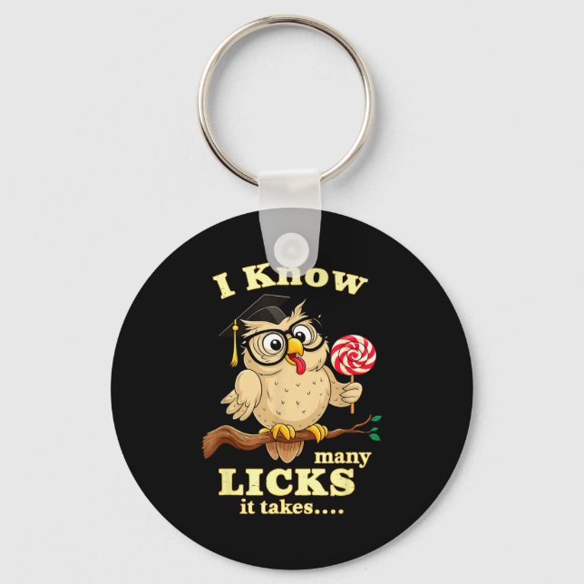 Chaveiro I Know How Many Licks It Takes Funny Owl Lollip Jo (Frente)