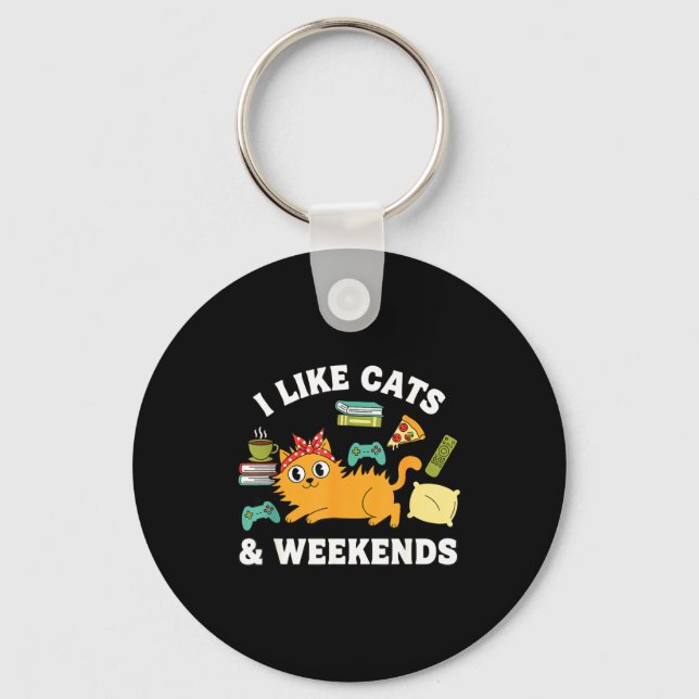 Chaveiro I Like Cats And Weekends Lover Funny Cozy Gamer Qu (Frente)