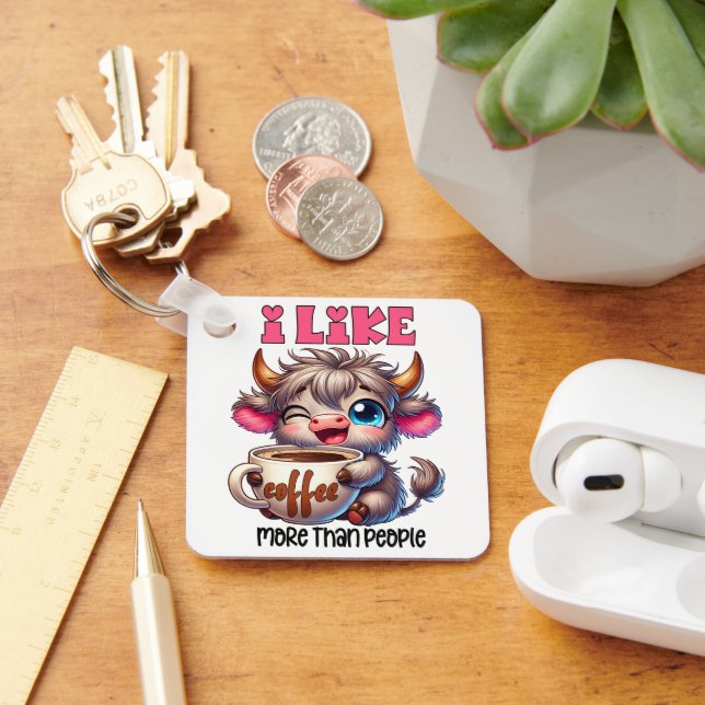 Chaveiro I Like Coffee More Than People  (Mesa)