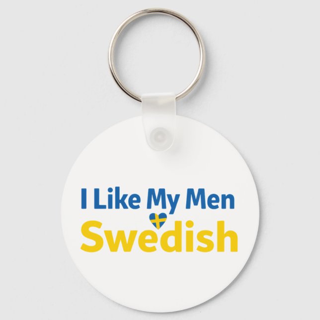 Chaveiro I Like My Men Swedish Funny Sweden Humor (Frente)