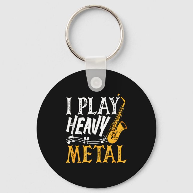 Chaveiro I Play Heavy Metal Saxophone Saxophonist  (Frente)