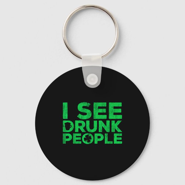 Chaveiro I See Drunk People Shirt Irish Men Wome St Patrick (Frente)