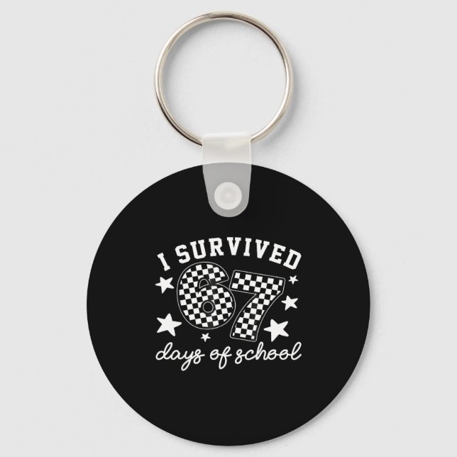 Chaveiro I Survived 67 Days Of School Funny 67 Teachers Stu (Frente)