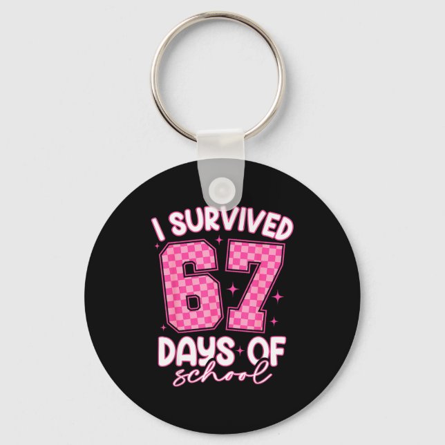 Chaveiro I Survived 67 Days Of School Funny 67 Teachers Stu (Frente)