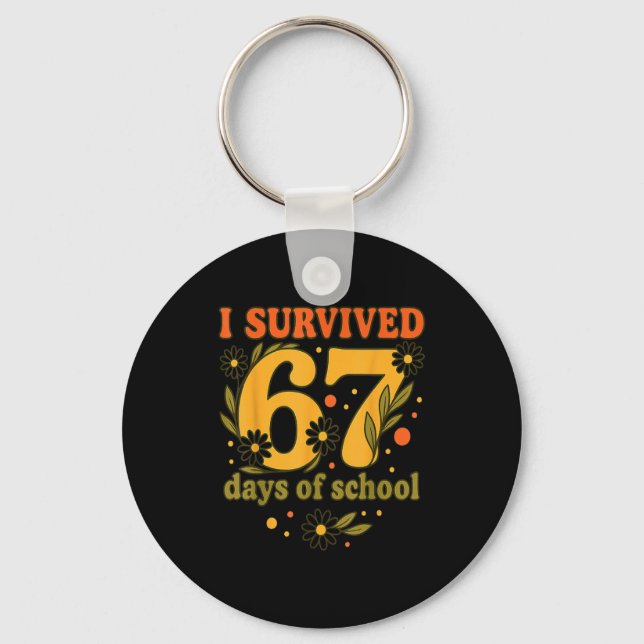 Chaveiro I Survived 67 Days Of School Funny 6 7 Teachers Th (Frente)