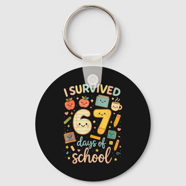 Chaveiro I Survived 67 Days Of School _ Funny Teacher &amp; (Frente)