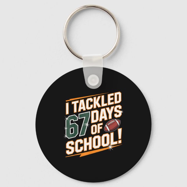 Chaveiro I Tackled 67 Days Of School Kids Boys Football 67  (Frente)