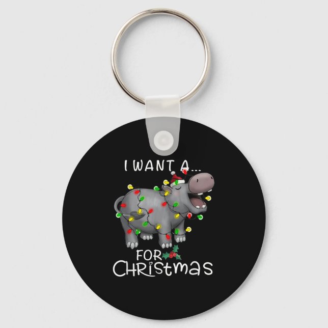 Chaveiro I Want A Hiptamus For Christmas Xmas Hip Lover Fun (Frente)