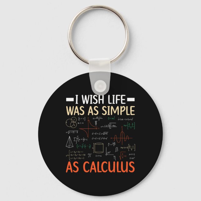 Chaveiro I Wish Life Was As Simple As Calculus Math Teacher (Frente)