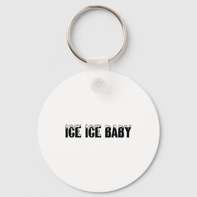 Chaveiro Ice Ice Baby (Frente)