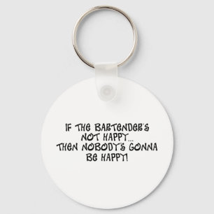 Chaveiro If The Bartender's Not Happy