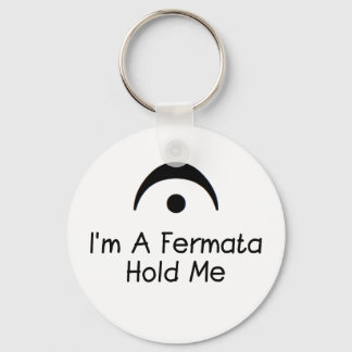 Chaveiro Im a Fermata Hold Me