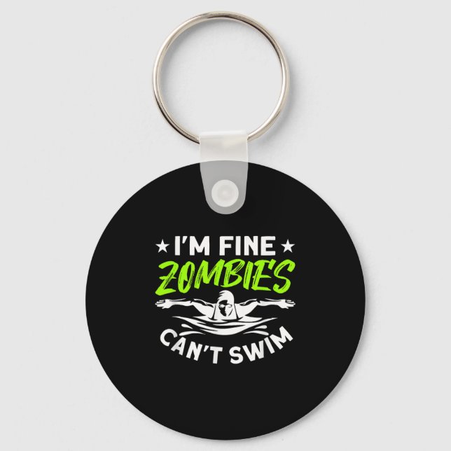 Chaveiro I'm Fine Zombies Can't Swim  (Frente)