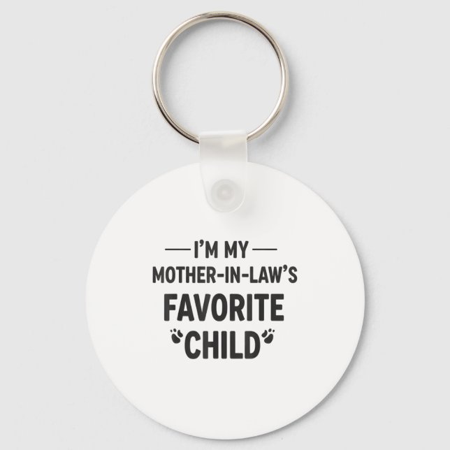 Chaveiro I'm My Mother In Laws Favorite Child Gift For Fami (Frente)