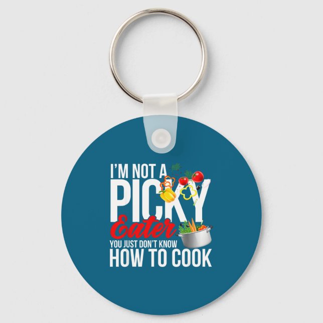 Chaveiro I'm Not A Cky Eater Funny Food Humor Foodie Gift  (Frente)