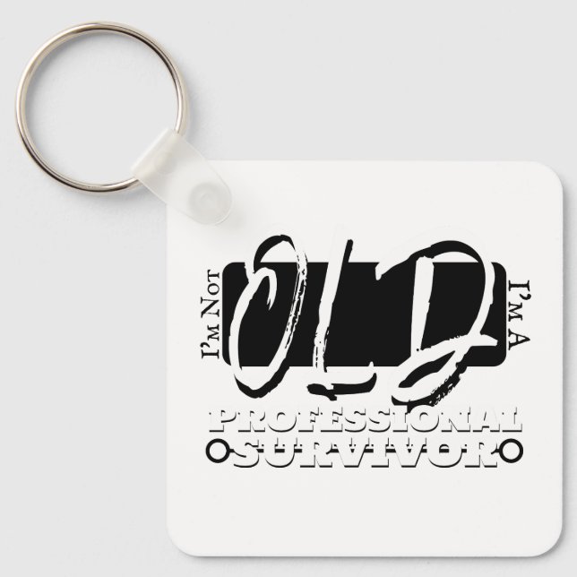 Chaveiro I'm Not Old, I'm A Professional Survivor (Frente)