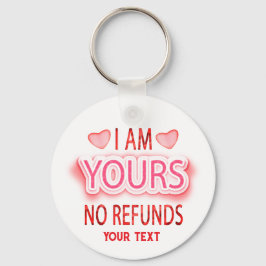 Chaveiro I'm Yours No Refunds Custom