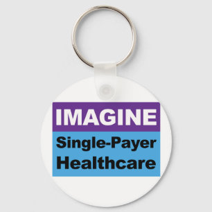 Chaveiro Imagine Single Payer Healthcare