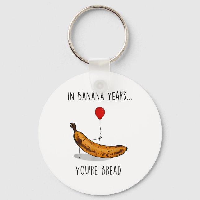 Chaveiro In Banana Years You're Bread Funny Banana Lover Sa (Frente)