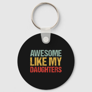 Chaveiro Incrível Como A Camiseta Da Minha Filha Homens Div