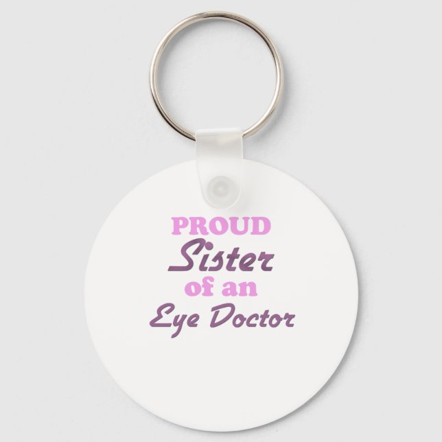 Chaveiro Irmã Orgulhosa de um Médico dos Olhos (Frente)