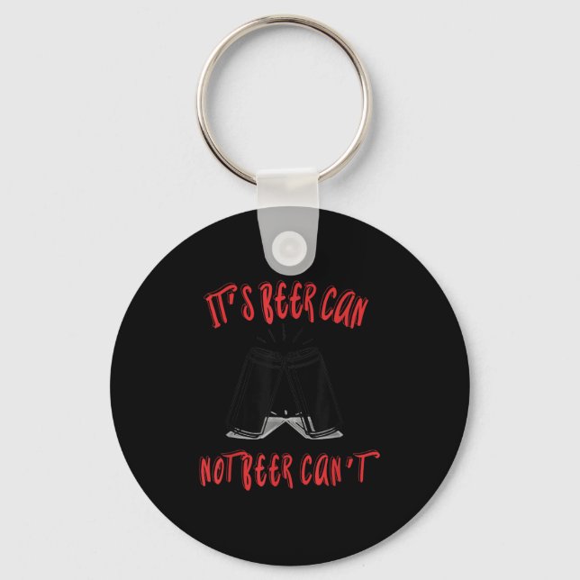 Chaveiro It Been Can Not Beer Can't  (Frente)